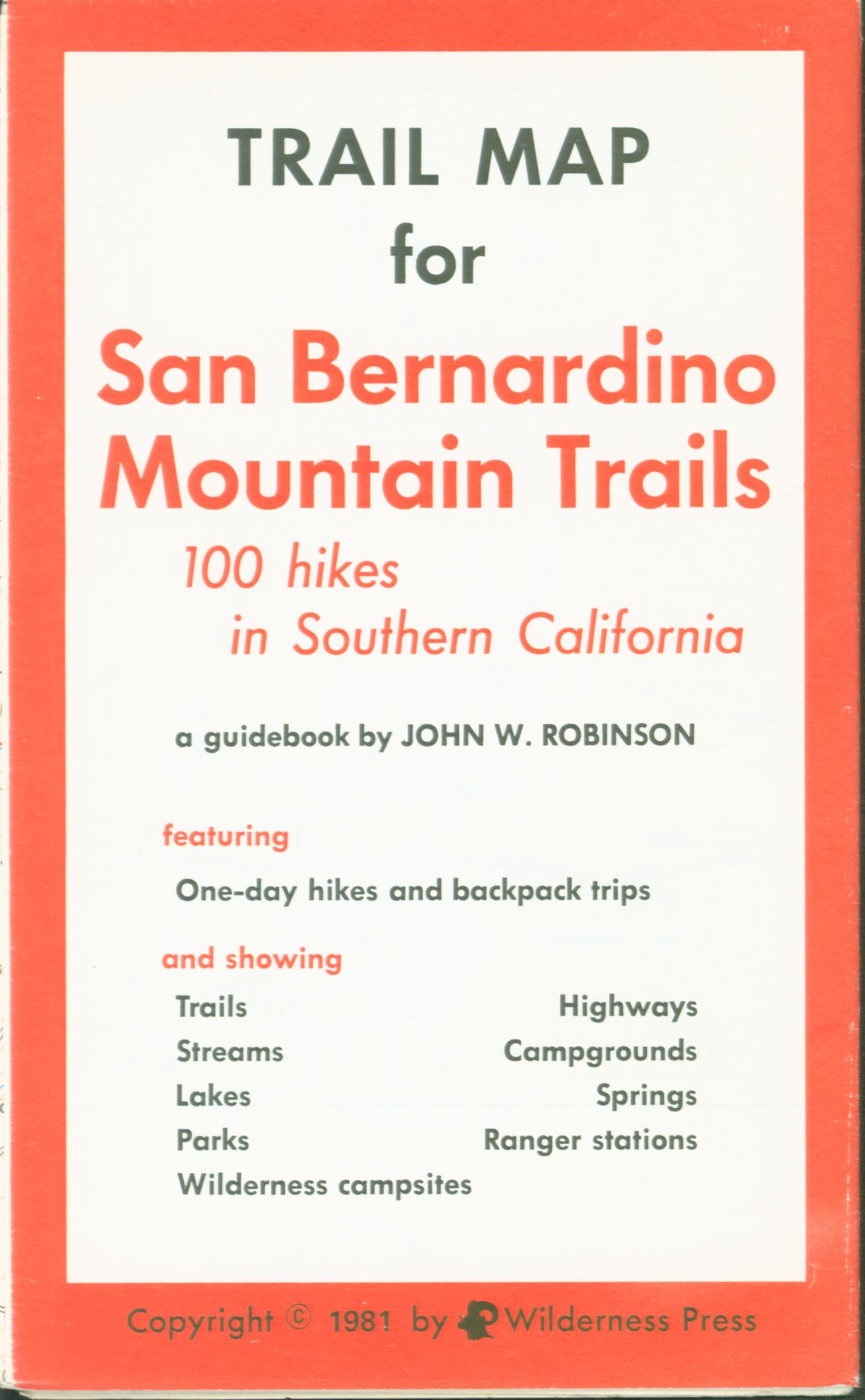 SAN BERNARDINO MOUNTAIN TRAILS: 100 hikes in Southern California--topographic map.